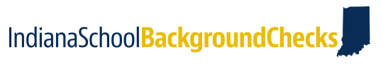 Indiana School Background Checks